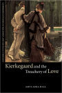 Kierkegaard and the Treachery of Love / Edition 1