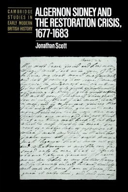 Algernon Sidney and the Restoration Crisis, 1677-1683