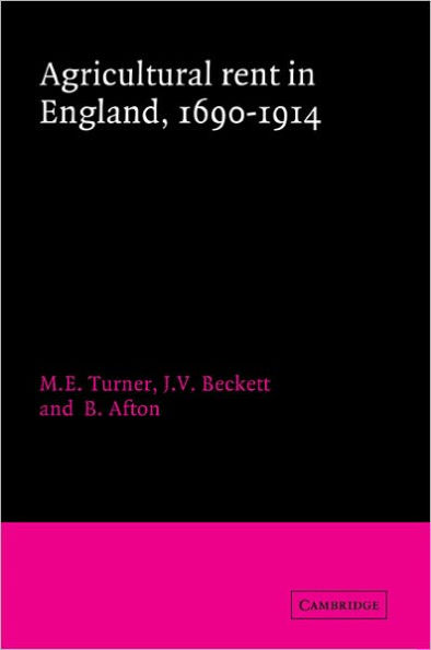 Agricultural Rent in England, 1690-1914