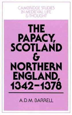 The Papacy, Scotland and Northern England, 1342-1378
