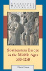 Alternative view 2 of Southeastern Europe in the Middle Ages, 500-1250