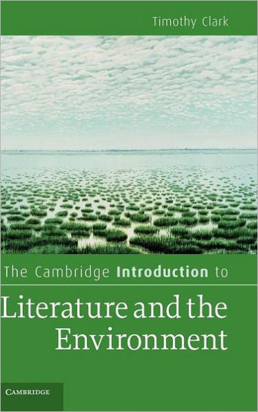 The Cambridge Introduction to Literature and the Environment