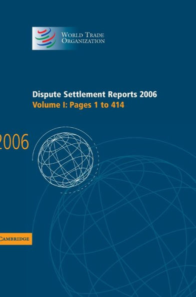 Dispute Settlement Reports 2006: Volume 1, Pages 1-414