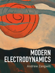 Title: Modern Electrodynamics, Author: Andrew Zangwill