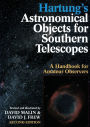 Hartung's Astronomical Objects for Southern Telescopes: A Handbook for Amateur Observers