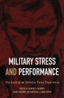 Military Stress and Performance: The Australian Defence Force Experience