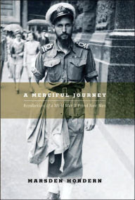 Title: Merciful Journey: Recollections of a World War II Patrol Boat Man, Author: Marsden Hordern