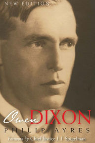 Title: Owen Dixon, Author: Philip Ayres