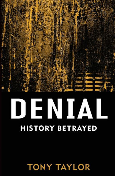 Denial: History Betrayed