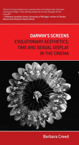 Darwin's Screens: Evolutionary Aesthetics, Time and Sexual Display in the Cinema