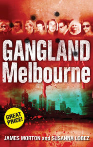Title: Gangland Melbourne, Author: Susanna Lobez
