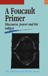 Title: Foucault Primer: Discourse, Power and the Subject, Author: Alec McHoul
