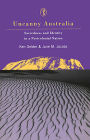 Uncanny Australia: Sacredness and Identity in a Postcolonial Nation