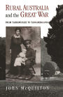 Rural Australia and the Great War: From Tarrawingee to Tangambalanga