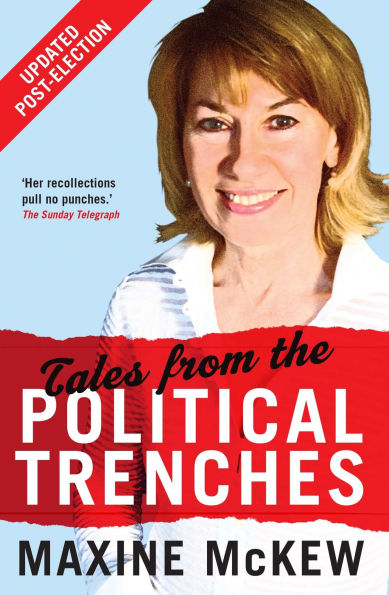 Tales from the Political Trenches: Updated Edition
