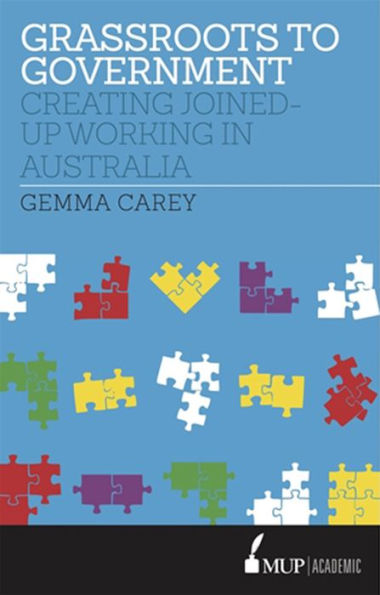 Grassroots to government: Creating joined-up working Australia