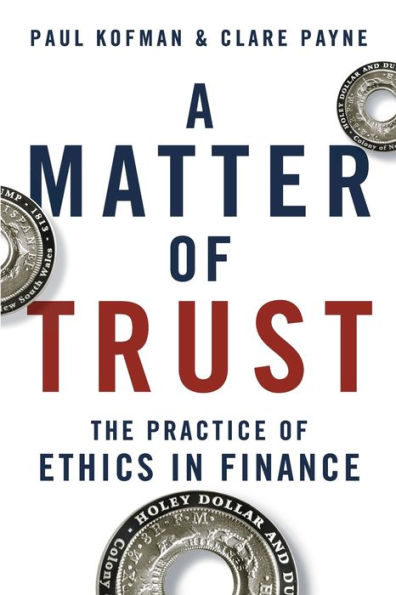 A Matter of Trust: The Practice Ethics Finance