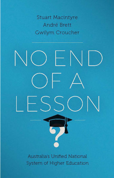 No End of a Lesson: Australia's Unified National System of Higher Education
