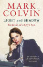 Light and Shadow: Memoirs of a Spy's Son: Updated Edition