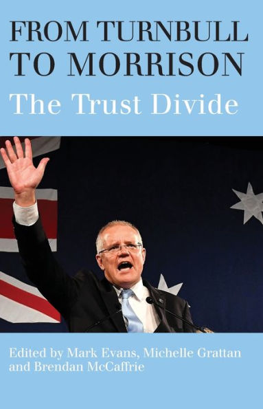 From Turnbull to Morrison: Understanding the Trust Divide