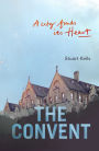 Convent: A City finds its Heart