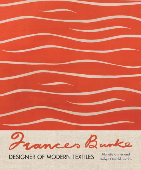 Frances Burke: Designer of Modern Textiles