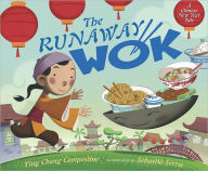Title: The Runaway Wok: A Chinese New Year Tale, Author: Ying Chang Compestine