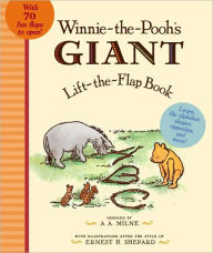 Title: Winnie-the-Pooh's Giant Lift-the-Flap Book, Author: A. A. Milne