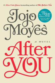 Title: After You, Author: Jojo Moyes