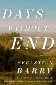 Title: Days without End, Author: Sebastian Barry