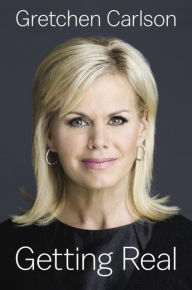 Title: Getting Real, Author: Gretchen Carlson