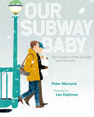 Title: Our Subway Baby, Author: Peter Mercurio