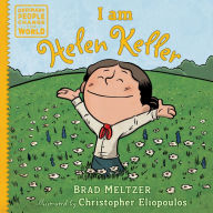 Free book download in pdf I am Helen Keller FB2 RTF CHM by Brad Meltzer, Christopher Eliopoulos, Brad Meltzer, Christopher Eliopoulos