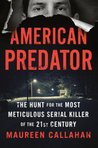 Ebook free download cz American Predator: The Hunt for the Most Meticulous Serial Killer of the 21st Century RTF MOBI
