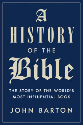 A History Of The Bible The Story Of The Worlds Most Influential Bookhardcover - 