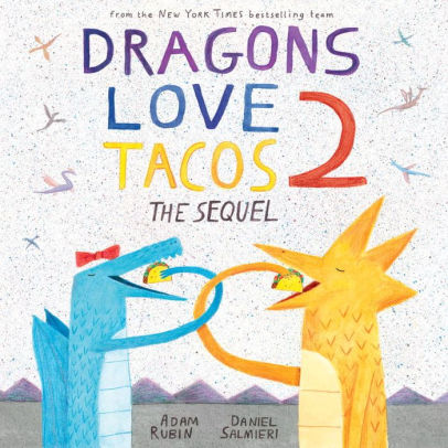 Dragons Love Tacos 2: The Sequel