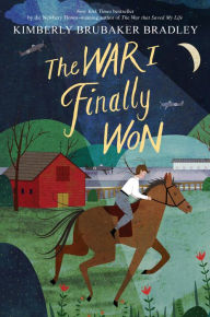 Title: The War I Finally Won, Author: Kimberly Brubaker Bradley