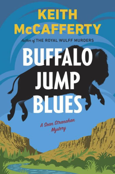 Buffalo Jump Blues: A Sean Stranahan Mystery