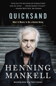 Title: Quicksand: What It Means to Be a Human Being, Author: Henning Mankell