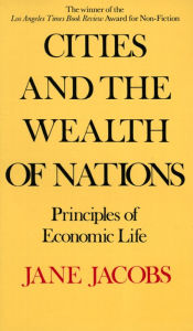 Title: Cities and the Wealth of Nations, Author: Jane Jacobs