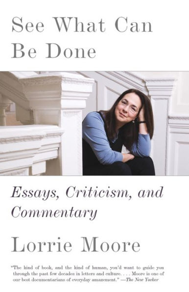 See What Can Be Done: Essays, Criticism, and Commentary