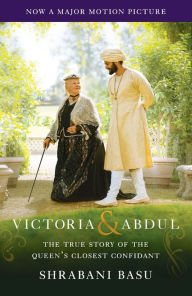 Title: Victoria & Abdul (Movie Tie-in): The True Story of the Queen's Closest Confidant, Author: Shrabani Basu