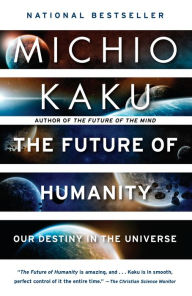 Downloading audiobooks to iphone The Future of Humanity: Our Destiny in the Universe 9780525434542