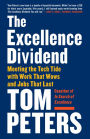 The Excellence Dividend: Meeting the Tech Tide with Work That Wows and Jobs That Last