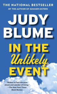 Title: In the Unlikely Event, Author: Judy Blume