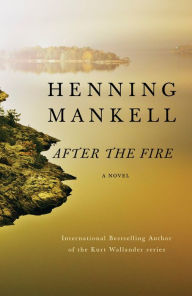 Title: After the Fire, Author: Henning Mankell