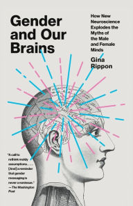 Free download english audio books Gender and Our Brains: How New Neuroscience Explodes the Myths of the Male and Female Minds in English