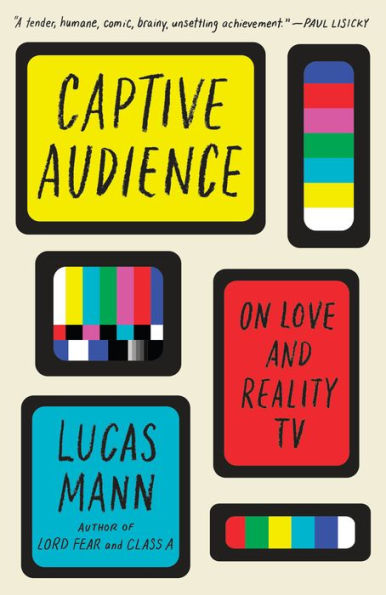 Captive Audience: On Love and Reality TV