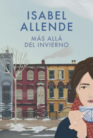 Title: Más allá del invierno: Spanish-language edition of In the Midst of Winter, Author: Isabel Allende