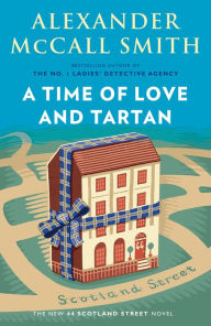 A Time of Love and Tartan (44 Scotland Street Series #12)